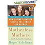 Motherless Mothers: How Losing a Mother Shapes the Parent You Become