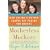 Motherless Mothers: How Losing a Mother Shapes the Parent You Become