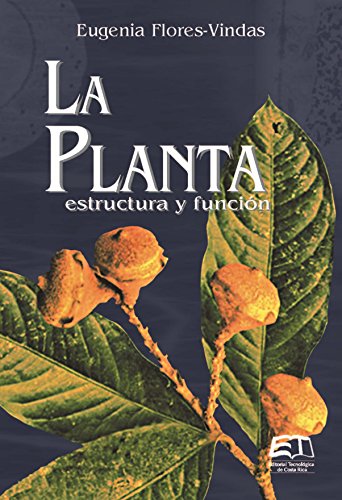 La planta: estructura y función (Spanish Edition)