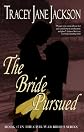 The Bride Pursued