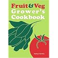 Fruit & Veg Grower's Cookbook (Hardcover)
