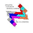 Amazing Tangram Tessellations