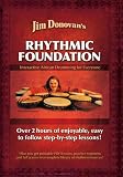 Jim Donovans Rhythmic Foundation : Interactive African Drumming for Everyone