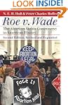 Roe v. Wade: The Abortion Rights Cont...