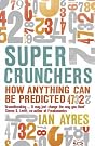 Super Crunchers: How...