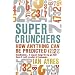 Super Crunchers: How Anything Can Be Predicted