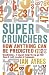 Super Crunchers: How Anything Can Be Predicted