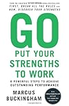 Go Put Your Strengths to Work