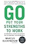 Go Put Your Strengths to Work