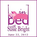 In Bed with Susie Bright 528: Horndog High School: The Brooklyn High School with More Sex Busts Than You Can Count | Susie Bright