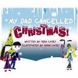 MyDadCancelledChristmas!