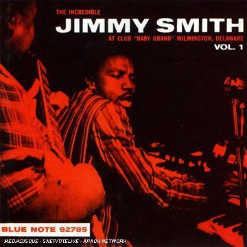 CD-Charts  Music : Incredible Jimmy Smith at Club Baby Grand, Vol. 1