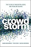 Crowdstorm: The Future of Innovation, Ideas, and Problem Solving