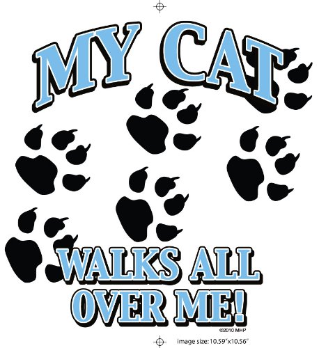 My Cat Walks All Over Me T Shirt Adult Man/Woman Size XLG