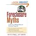 Foreclosure Myths: 77 Secrets to Making Money on Distressed Properties