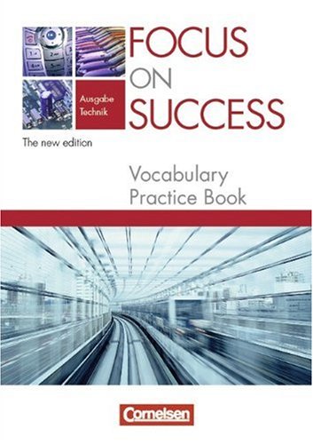 Cornelsen Verlag Focus on Success - The new edition - Technik: B1-B2 - Vocabulary Practice Book