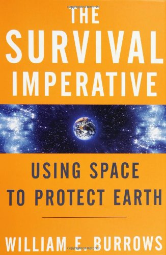 the survival imperative using space to protect earth