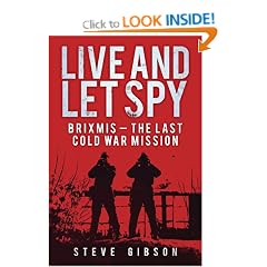 Live and Let Spy: BRIXMIS: The Last Cold War Mission