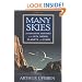 Many Skies: Alternative Histories of the Sun, Moon, Planets, and Stars