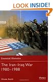 The Iran-Iraq War 1980-1988 (Essential Histories)
