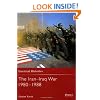 The Iran-Iraq War 1980-1988 (Essential Histories)