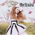 Belinda Carpe Diem