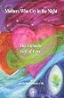 Mothers Who Cry in the Night: The Ultimate Gift of Love
