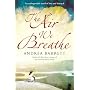 The Air We Breathe