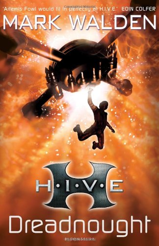 Bloomsbury Publishing H.I.V.E. 4: Dreadnought: New Rejacketed Edition