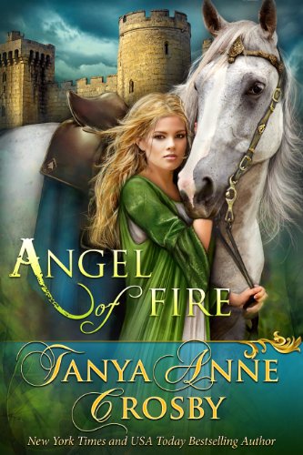 Angel of Fire by Tanya Anne Crosby Angel of Fire by Tanya Anne Crosby