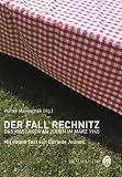 Der Fall Rechnitz: Das Massaker an Juden im M�rz 1945 - 