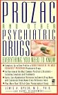 Prozac and Other Psychiatric Drugs: Everything You Need to Know