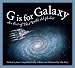 G Is for Galaxy: An Out of This World Alphabet (Sleeping Bear Alphabets (Paperback))