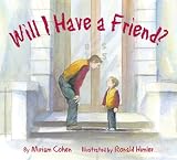 Will I Have a Friend? (We Love First Grade!)