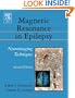 Magnetic Resonance in Epilepsy, Second Edition: Neuroimaging Techniques, Second Edition