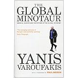 the global minotaur america europe and the future of the global economy