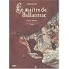 Le ma�tre de Ballantrae, Tome 2 :