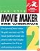 Microsoft Windows Movie Maker 2 (Visual QuickStart Guide)