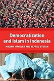 Democracy and Islam in Indonesia