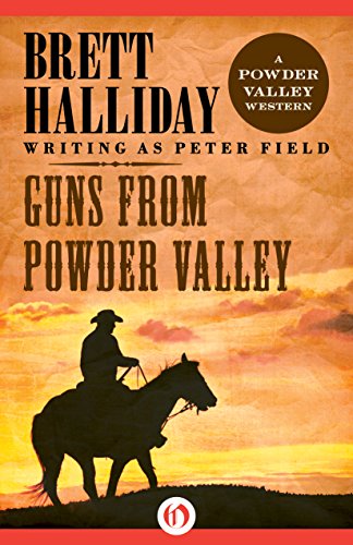 Guns from Powder Valley (The Powder Valley Westerns)