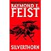 Silverthorn (Turtleback School & Library Binding Edition) (Riftwar Saga)