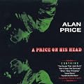 PRICE, Alan A Price On His Head...plus