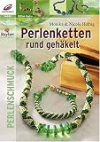 Perlenschmuck rund geh�kelt - Monika Helbig