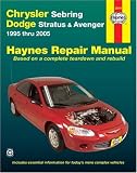 Chrysler Sebring, Dodge Stratus & Avenger 1995 thru 2005 (Automotive Repair Manual)