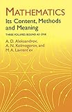 Mathematics: Its Content, Methods and Meaning (Dover Books on Mathematics)