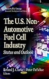U.S. non-automotive fuel cell industry : status & outlook