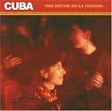 Cuban Pearls 1: Cuba - Una Noche en La Habana