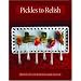 Pickles to Relish