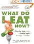 What Do I Eat Now?: A Step-by-Step Guide to Eating Right with Type 2 Diabetes