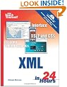 Sams Teach Yourself XML in 24 Hours: Complete Starter Kit
